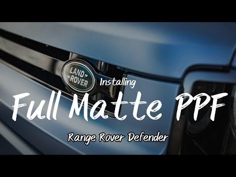 CUSTOM Matte PPF on a brand new Land Rover Defender &mdash; Humble Crew Auto Spa on YouTube